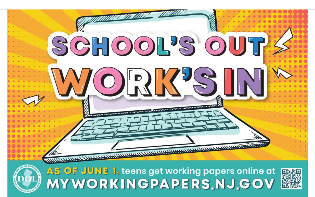 School’s Out – Work’s In! Changes for Teens Needing Working Papers